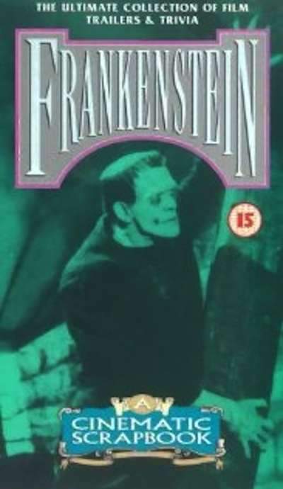 Frankenstein: A Cinematic Scrapbook
